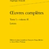 Œuvres Complètes. Tome I - Volume II. Lettres 1 Œuvres Complètes. Tome I - Volume II. Lettres -Librairies Boutique AanMS02b