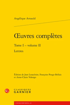 Œuvres Complètes. Tome I - Volume II. Lettres