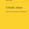 L’Hadès Céleste. Histoire Du Purgatoire Dans L’Antiquité 2 L’Hadès Céleste. Histoire Du Purgatoire Dans L’Antiquité -Librairies Boutique AdmMS01b