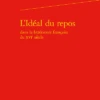 L’Idéal Du Repos Dans La Littérature Française Du Xvie Siècle -Librairies Boutique AgiMS01