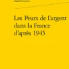 Les Peurs De L’argent Dans La France D’après 1945 1 Les Peurs De L’argent Dans La France D’après 1945 -Librairies Boutique AglMS01b