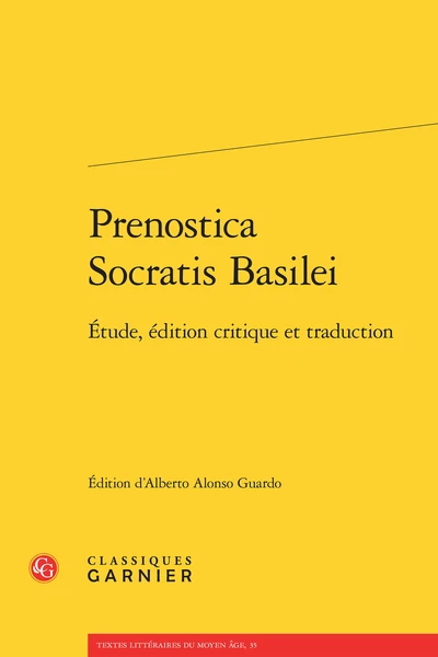 Prenostica Socratis Basilei. Étude, édition Critique Et Traduction 3 Prenostica Socratis Basilei. Étude, édition Critique Et Traduction