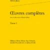 Œuvres Complètes. Tome I