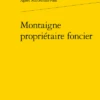 Montaigne Propriétaire Foncier 2 Montaigne Propriétaire Foncier -Librairies Boutique AmpMS01b