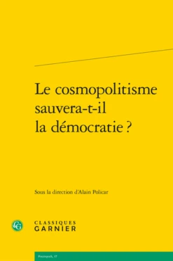 Le Cosmopolitisme Sauvera-t-il La Démocratie ?