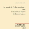 Le Travail De L’« Obscure Clarté » Dans Le Fantôme De L’Opéra De Gaston Leroux
