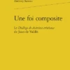 Une Foi Composite. Le Diálogo De Doctrina Cristiana De Juan De Valdés 1 Une Foi Composite. Le Diálogo De Doctrina Cristiana De Juan De Valdés -Librairies Boutique AsoMS01b