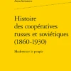 Histoire Des Coopératives Russes Et Soviétiques (1860-1930). Moderniser Le Peuple 1 Histoire Des Coopératives Russes Et Soviétiques (1860-1930). Moderniser Le Peuple -Librairies Boutique AsvMS01b
