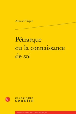 Pétrarque Ou La Connaissance De Soi