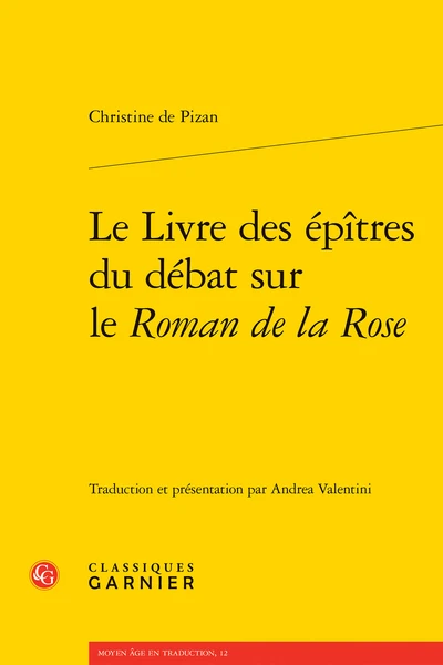 Le Livre Des épîtres Du Débat Sur Le Roman De La Rose 3 Le Livre Des épîtres Du Débat Sur Le Roman De La Rose