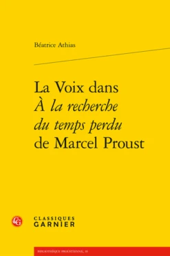 La Voix Dans À La Recherche Du Temps Perdu De Marcel Proust