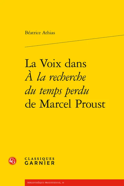 La Voix Dans À La Recherche Du Temps Perdu De Marcel Proust 3 La Voix Dans À La Recherche Du Temps Perdu De Marcel Proust