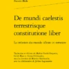 De Mundi Caelestis Terrestrisque Constitutione Liber. La Création Du Monde Céleste Et Terrestre 1 De Mundi Caelestis Terrestrisque Constitutione Liber. La Création Du Monde Céleste Et Terrestre -Librairies Boutique BbkMS01b