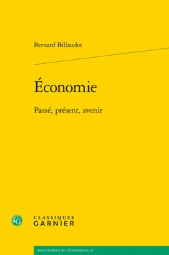 Économie. Passé, Présent, Avenir