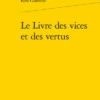 Le Livre Des Vices Et Des Vertus -Librairies Boutique BgiMS02b