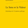 Le Sens Et La Valeur. Sémiotique De L’économie Politique 2 Le Sens Et La Valeur. Sémiotique De L’économie Politique -Librairies Boutique BltMS01b