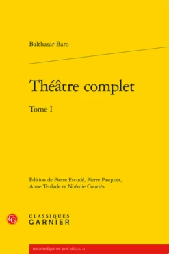 Théâtre Complet. Tome I