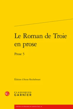 Le Roman De Troie En Prose. Prose 5
