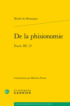De La Phisionomie . Essais, III, 12