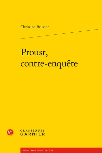 Proust, Contre-enquête 3 Proust, Contre-enquête
