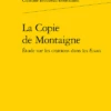 La Copie De Montaigne Étude Sur Les Citations Dans Les Essais 1 La Copie De Montaigne Étude Sur Les Citations Dans Les Essais -Librairies Boutique CbbMS01b