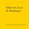 Éditer Les Essais De Montaigne 1 Éditer Les Essais De Montaigne -Librairies Boutique CbmMS03b