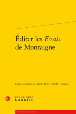 Éditer Les Essais De Montaigne