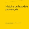 Histoire De La Poésie Provençale. Tomes I à III 1 Histoire De La Poésie Provençale. Tomes I à III -Librairies Boutique CflMSG01