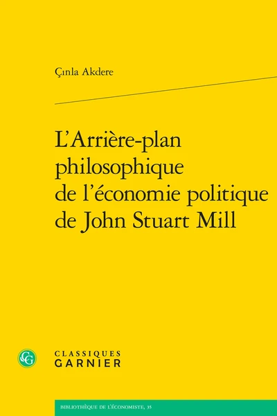 L’Arrière-plan Philosophique De L'économie Politique De John Stuart Mill 3 L’Arrière-plan Philosophique De L'économie Politique De John Stuart Mill