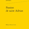 Passion De Saint Adrian 2 Passion De Saint Adrian -Librairies Boutique CrmMS01b