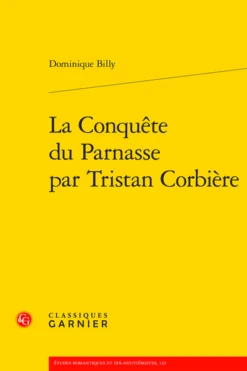 La Conquête Du Parnasse Par Tristan Corbière