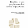 Prophètes Et Voix Prophétiques Dans L’œuvre De Jean Giono 2 Prophètes Et Voix Prophétiques Dans L’œuvre De Jean Giono -Librairies Boutique DhyMS01b
