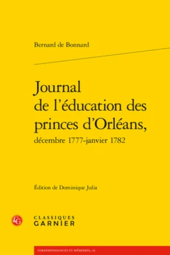 Journal De L’éducation Des Princes D’Orléans, Décembre 1777-janvier 1782