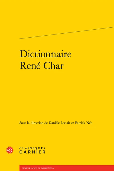 Dictionnaire René Char 3 Dictionnaire René Char