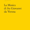 La Musica Di Fra Giovanni Da Verona -Librairies Boutique EbiMS01b