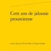 Cent Ans De Jalousie Proustienne -Librairies Boutique EfpMS01b