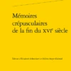 Mémoires Crépusculaires De La Fin Du Xvie Siècle 1 Mémoires Crépusculaires De La Fin Du Xvie Siècle -Librairies Boutique EstMS03b