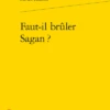 Faut-il Brûler Sagan ? 1 Faut-il Brûler Sagan ? -Librairies Boutique FfnMS01b