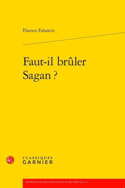 Faut-il Brûler Sagan ? 3 Faut-il Brûler Sagan ?