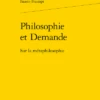 Philosophie Et Demande. Sur La Métaphilosophie 1 Philosophie Et Demande. Sur La Métaphilosophie -Librairies Boutique FfpMS01b