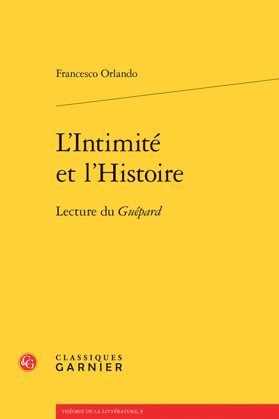 L’Intimité Et L’Histoire. Lecture Du Guépard 3 L’Intimité Et L’Histoire. Lecture Du Guépard
