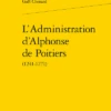 L’Administration D’Alphonse De Poitiers (1241-1271) 2 L’Administration D’Alphonse De Poitiers (1241-1271) -Librairies Boutique GcaMS01b