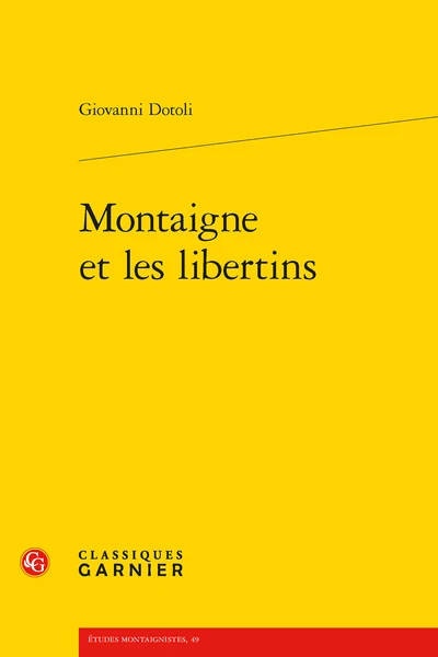Montaigne Et Les Libertins 3 Montaigne Et Les Libertins