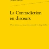 La Contradiction En Discours. Une Mise En Scène énonciative Singulière 1 La Contradiction En Discours. Une Mise En Scène énonciative Singulière -Librairies Boutique GduMS01b