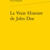 La Vraie Histoire De John Doe 2 La Vraie Histoire De John Doe -Librairies Boutique GenMS01b