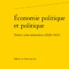 Économie Politique Et Politique. Textes Saint-simoniens (1830-1831) 1 Économie Politique Et Politique. Textes Saint-simoniens (1830-1831) -Librairies Boutique GjdMS01b