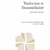 Traduction Et Transmédialité(xixe-xxie Siècles) 1 Traduction Et Transmédialité(xixe-xxie Siècles) -Librairies Boutique GllMS02b