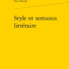 Style Et Semiosis Littéraire 1 Style Et Semiosis Littéraire -Librairies Boutique IysMS01b