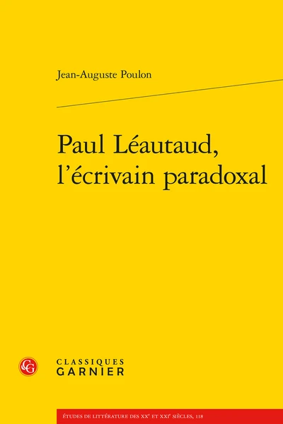 Paul Léautaud, L’écrivain Paradoxal 3 Paul Léautaud, L’écrivain Paradoxal