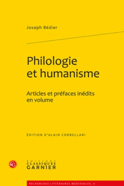 Philologie Et Humanisme. Articles Et Préfaces Inédits En Volume
